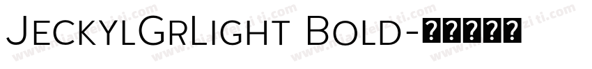 JeckylGrLight Bold字体转换
